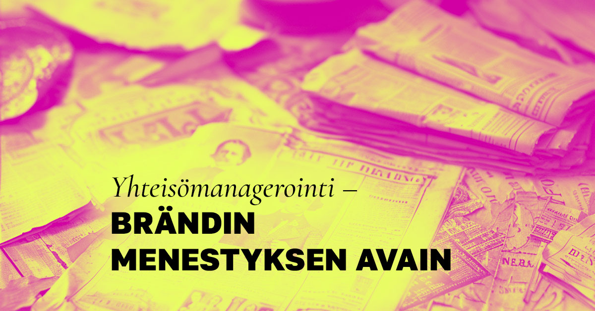 Yhteisömanagerointi: Brändin menestyksen välttämätön rakennuspalikka